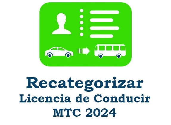 recategorizar licencia de conducir mtc 2024